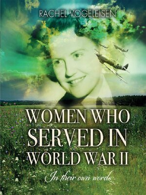 cover image of Women Who Served In WWII